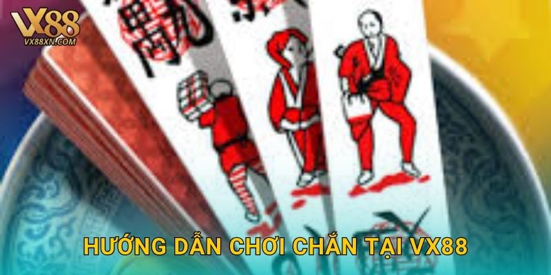 Chắn cổ điển – Nghệ thuật kết bài tại Vx88 2 Hướng dẫn chơi Chắn tại Vx88