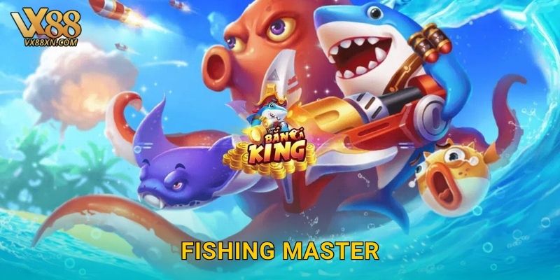 Fishing Master hấp dẫn – Trở thành cao thủ tại Vx88 25 Fishing Master hấp dẫn – Trở thành cao thủ tại Vx88