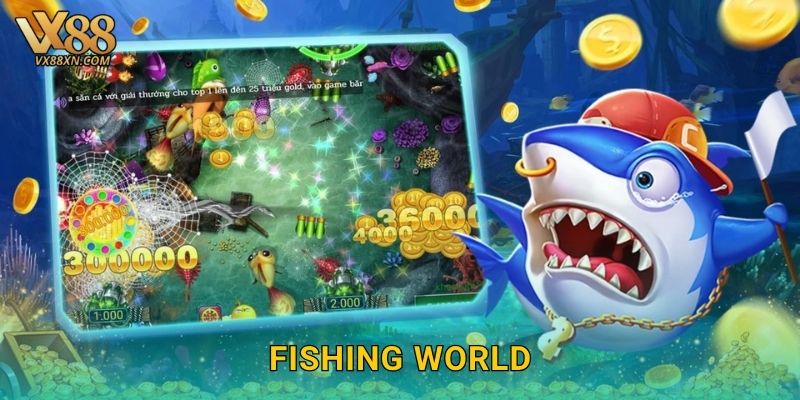 Fishing World sinh động – Khám phá thế giới biển tại Vx88 1 Fishing World sinh động – Khám phá thế giới biển tại Vx88